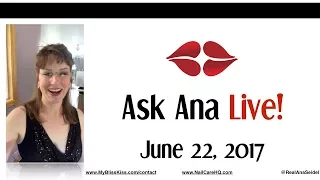 Ask Ana: Instagram Live Chat 6/22/17