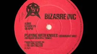 Playing With Knives - Bizarre INC