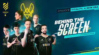 BEHIND THE SCREEN, Ep 1: Vitality, a new era