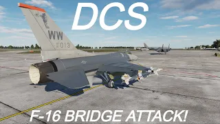 DCS VLOG  Bridge Attack Mission