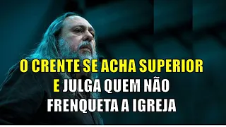 PORQUE O CRENTE JULGA QUEM NÃO FREQUENTA A IGREJA - PASTOR CAIO FABIO