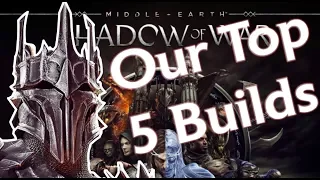 Our Top 5 Character Builds of 2018 For Shadow Of War