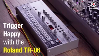Trigger Happy with the Roland TR-06