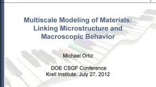 DOE CSGF 2012: Multiscale Modeling of Materials: Linking Microstructure and Macroscopic Behavior