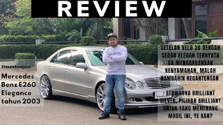 Freundwagen's Mercedes Benz E260 Elegance (W211) 2003 Review (Indonesia)