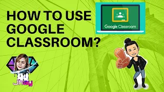 GSUITE GOOGLE CLASSROOM? HOW TO USE IT?PART 3(TUTORIAL)