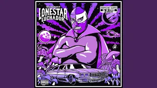 Lonestar Luchador Megamixx (ChopNotSlop Remix)