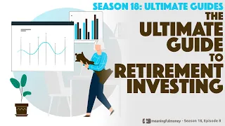 The Ultimate Guide to Investing in Retirement