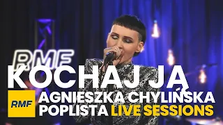 Agnieszka Chylińska - Kochaj ją | Poplista Live Sessions