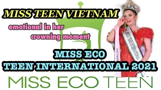 Miss Teen Vietnam is crowned as MISS ECO TEEN INTERNATIONAL 2021 || Bèllå Vú Huyën | Cairo, Egypt