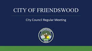 Friendswood City Council Regular Meeting - March 4, 2024