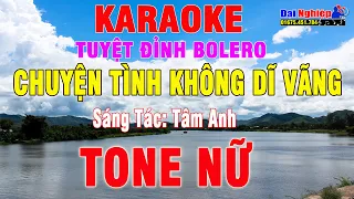 Chuyện Tình Không Dĩ Vãng Karaoke Tone Nữ Nhạc Sống Tuyệt Đỉnh Bolero || Karaoke Đại Nghiệp