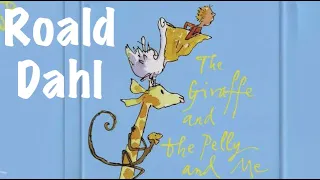Roald Dahl | The Giraffe & The Pelly & Me - Full audiobook with text (AudioEbook)