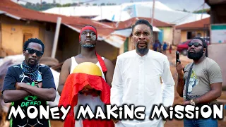 MONEY MAKING MISSION (YawaSkits, Episode 97)