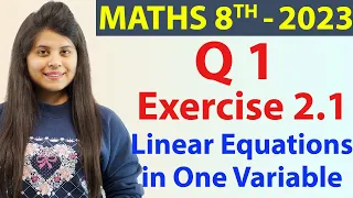 Q1 - Ex 2.1 - Linear Equations in One Variable - Maths Class 8th - Chapter 2, New Syllabus 2023 CBSE