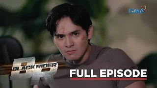 Black Rider: Black Rider, kailangan ng bagong kakampi?! (Full Episode 97) March 19, 2024