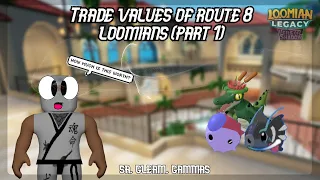 LOOMIAN LEGACY: TRADE VALUE OF ROUTE 8 LOOMIANS (PART 1)