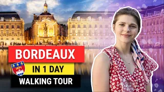 Bordeaux Walking Tour: How To Spend One Perfect Day In Bordeaux