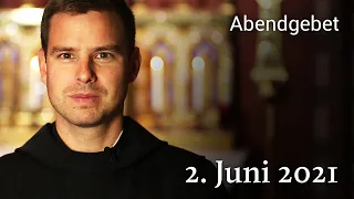 Abendgebet aus Maria Laach 02. Juni 2021