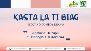 Kasta la ti Biag - April 20, 2024 #IlocanoComedyDrama