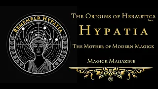 Hypatia - the Mother of Modern Magick