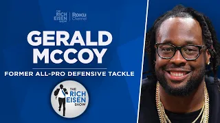 NFL Network’s Gerald McCoy Talks Bucs, Jets, “Elite” NFL QBs & More with Rich Eisen | Full Interview