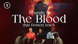 SOUNDS IN YOUR BLOOD THAT DEMONS TRACK }{ REVEALED }{ PROPHET LOVY L. ELIAS