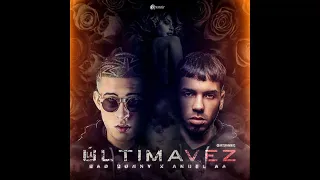 Anuel AA, Bad Bunny - La Última Vez [1 HORA]