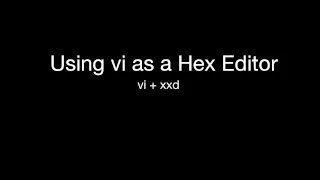 Using vi as a hex editor