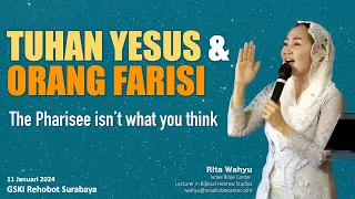 TUHAN YESUS & ORANG FARISI (The Pharisee Isn't What You Think)