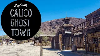Calico Ghost Town - California's Old West