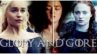 Daenerys & Arya & Sansa | Glory And Gore