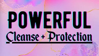 POWERFUL Cleanse + Protection | Cleansing Subliminal | Cleanse and Protect Your Aura/Energy