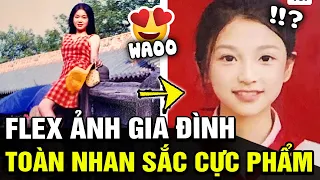 Cô gái Flex ảnh của cả gia đình toàn NHAN SẮC CỰC PHẨM khiến cđm trầm trồ vì QUÁ ĐỈNH | TÁM TV