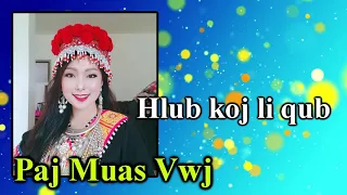 paj muas vwj Hlub koj li qub