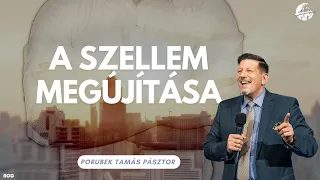 A szellem megújítása // Porubek Tamás Pásztor