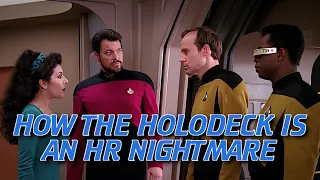 How the Holodeck Is an HR Nightmare