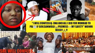 "I WILL CONFESS🗣DNA AND ALL I DID FOR MOHBAD TO PAI🏥IF GOV.SANWOLO😭PROMISE👀MY SAFETY" WUNMI BEGS‼🙏🏽‼