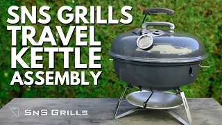 SNS Grills Slow N Sear Travel Kettle Assembly Instructions