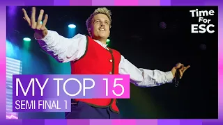 *UPDATED* - SEMI FINAL 1 - MY TOP 15* | All Songs | Eurovision Song Contest 2024 | TimeForEurovision