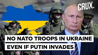 Advantage Russia l NATO Won’t Send Troops To Ukraine As UK Mulls Doubling Troops In Eastern Europe