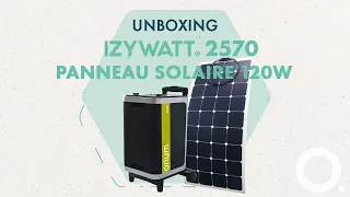 Unboxing et présentation de la station d'énergie portative IZYWATT 2570