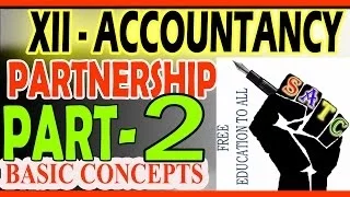 Accountancy Partnership -PART 2- FEATURES - CLASS XII