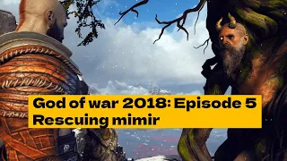 God of War 2018: How Kratos rescues Mimir from Odin's curse - Episode 5