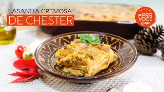 Lasanha Cremosa de Chester | Receitas ≠ Pra Você