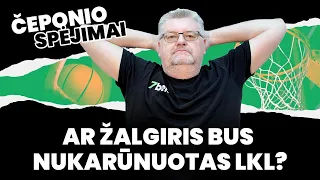 Čeponio spėjimai: ar Žalgiris bus nukarūnuotas LKL?