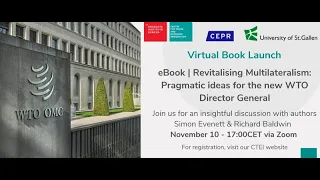 eBook Launch - Revitalizing Multilateralism: Pragmatic Ideas for the WTO DG