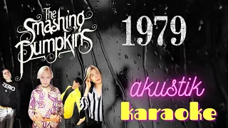 1979 - The Smashing Pumpkins |Acoustic Karaoke  |