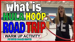 What Is  HULA HOOP ROAD TRIP!⭕️🚙💨FREE RESOURCE! All you need is a Hula Hoop!