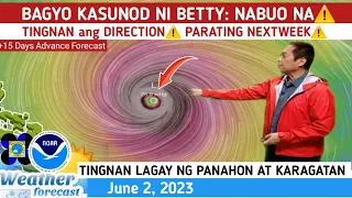 BAGYO PARATING ULIT ANG KASUNOD NI BETTY:⚠️TINGNAN NABUO NA ⚠️WEATHER UPDATE TODAY JUNE 2, 2023